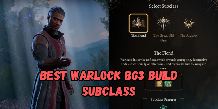 Best Warlock Bg3 Build Subclass | Gamerglen.com