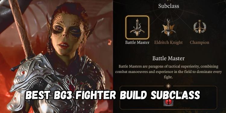 Best Bg3 Fighter Build Subclass | Gamerglen.com