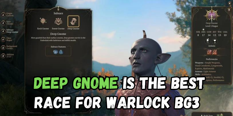 Deep Gnome Is The Best Race For Warlock Bg3 | Gamerglen.com