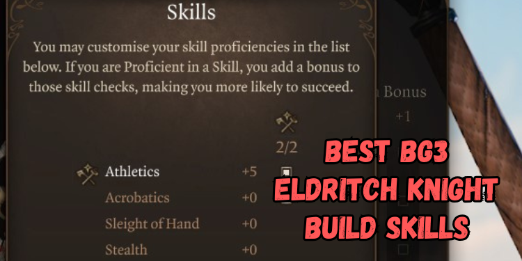 Best Bg3 Eldritch Knight Build Recommended Skills | Gamerglen.com