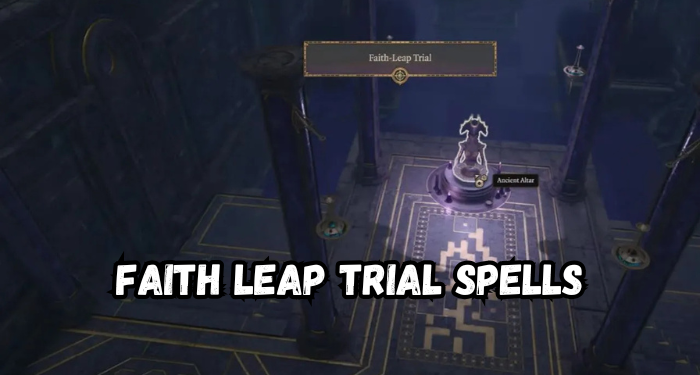 Faith Leap Trial Spells | Gamerglen.com