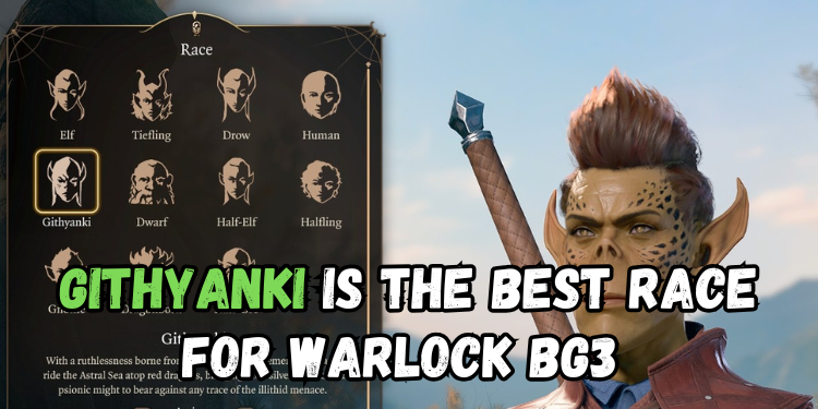 Githyanki Is The Best Race For Warlock Bg3 | Gamerglen.com