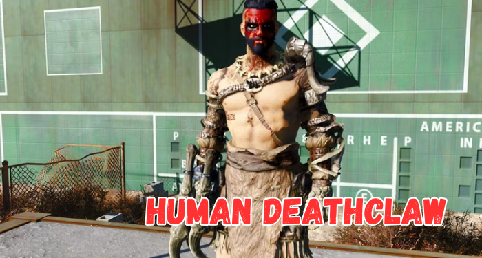 Human Deathclaw Fallout 4 Build | GamerGlen.com